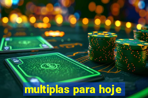 multiplas para hoje